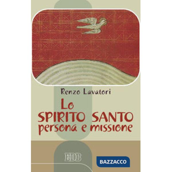 Spirito Santo: persona e missione (Lo)