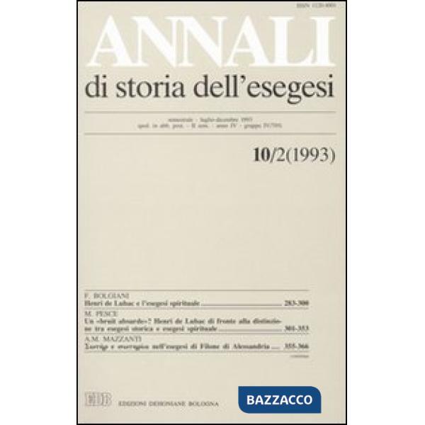 Annali di storia dell'esegesi. Atti del X seminario di ricerca su Studi sulla letteratura esegetica cristiana e giudaica antica 
