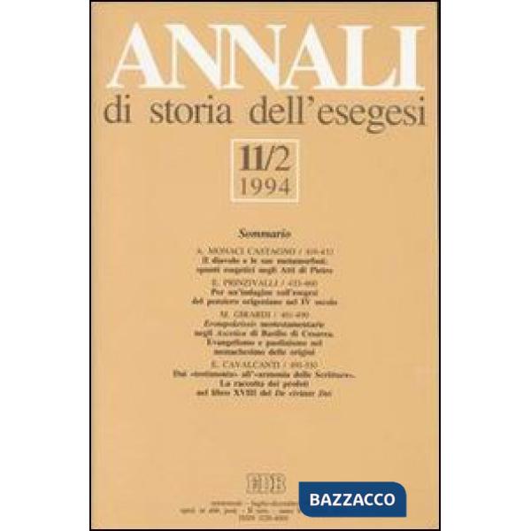 Annali di storia dell'esegesi. Atti dell'XI seminario di ricerca su Studi sulla letteratura esegetica cristiana e giudaica antic