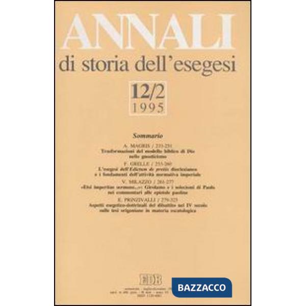 Annali di storia dell'esegesi. Atti del XII seminario di ricerca su Studi sulla letteratura esegetica cristiana e giudaica antic