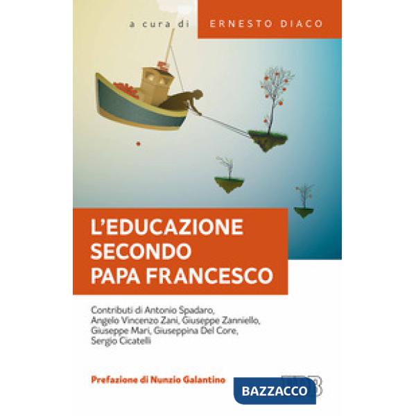 Educazione secondo papa Francesco. Atti della Giornata pedagogica del centro stu