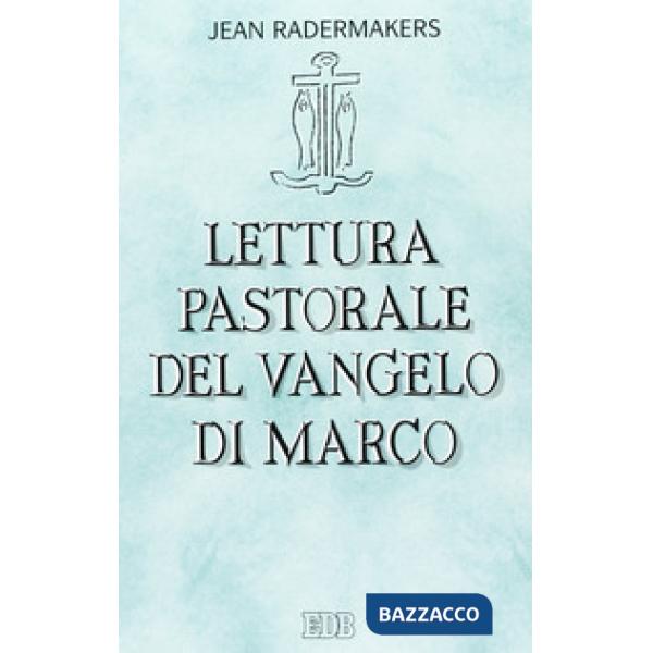 Lettura pastorale del Vangelo di Marco