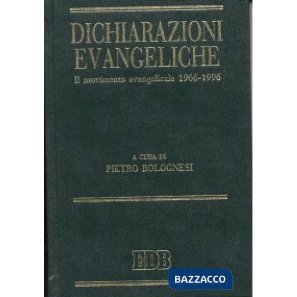 Dichiarazioni evangeliche. Il movimento evangelicale (1966-96)