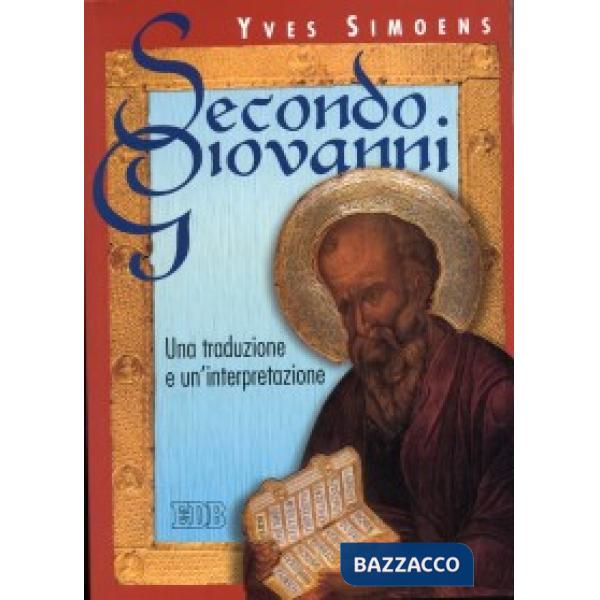 Secondo Giovanni. Una traduzione e un'interpretazione