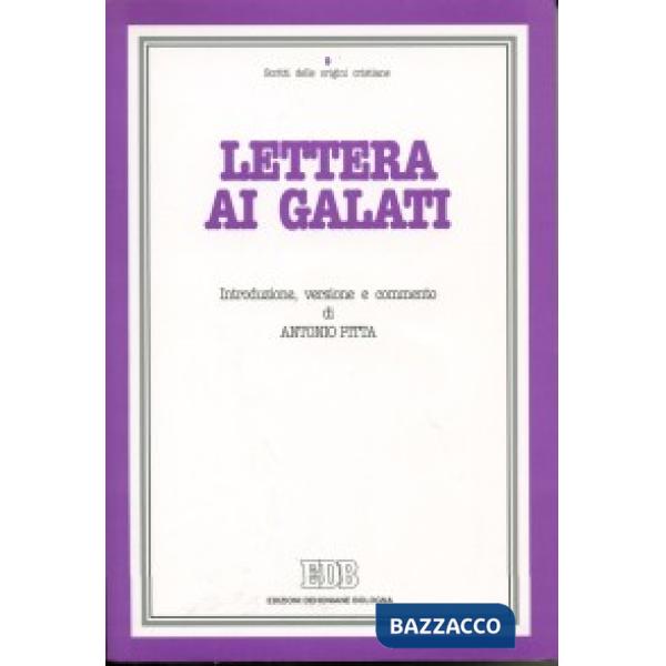 Lettera ai Galati. Introduzione, versione, commento