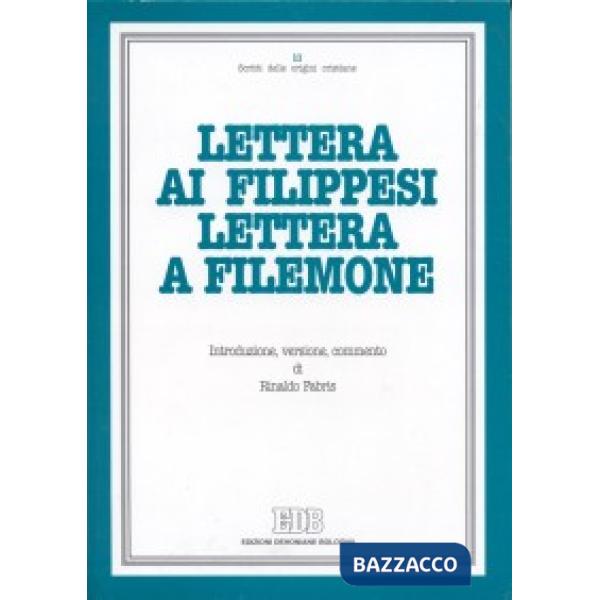 Lettera ai filippesi. Lettera a Filemone. Introduzione, versione, commento