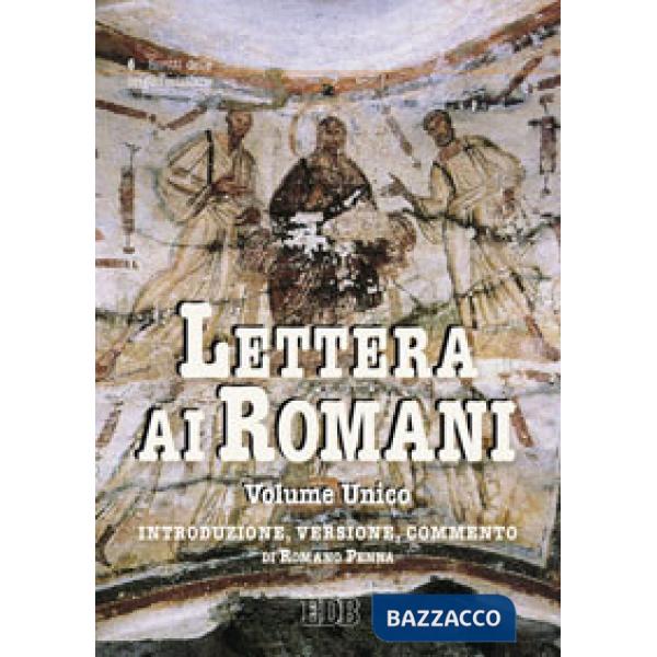 Lettera ai Romani. Introduzione, versione, commento