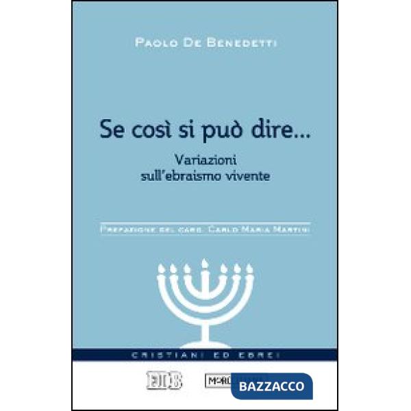 Se così si può dire... Variazioni sull'ebraismo vivente