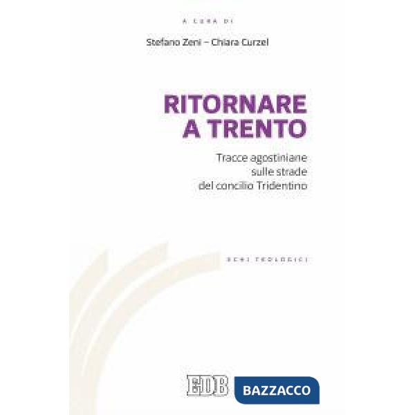 Ritornare a Trento. Tracce agostiniane sulle strade del Concilio tridentino