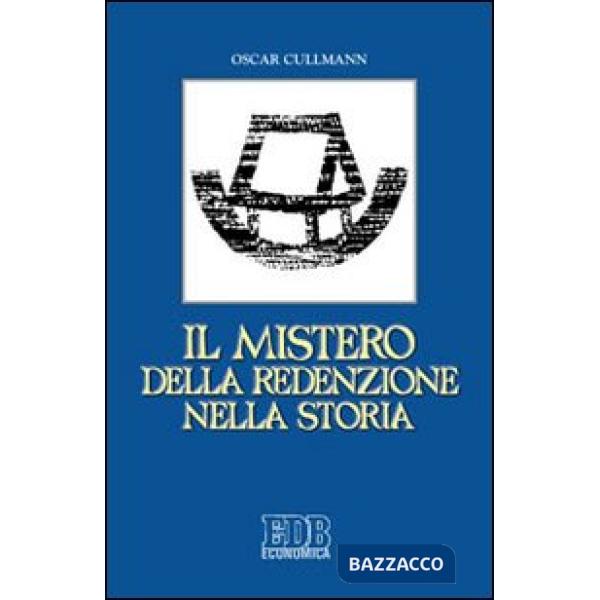 Mistero della redenzione nella storia (Il)
