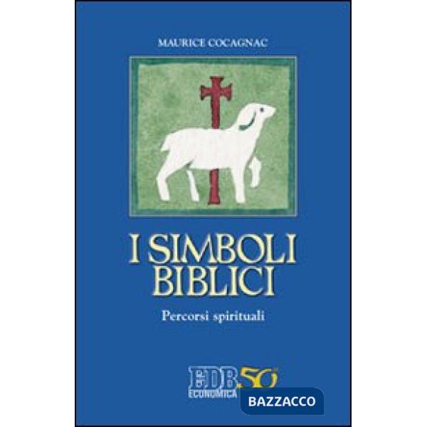 Simboli biblici. Percorsi spirituali (I)