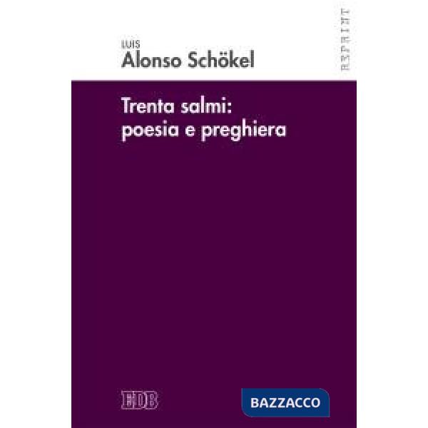 Trenta Salmi: poesia e preghiera