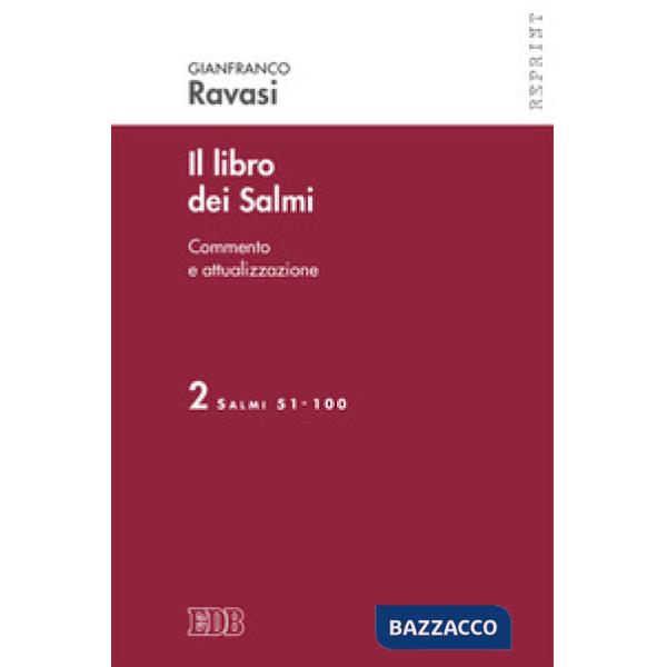 Libro dei Salmi (Il). Vol. 2: Salmi 51-100