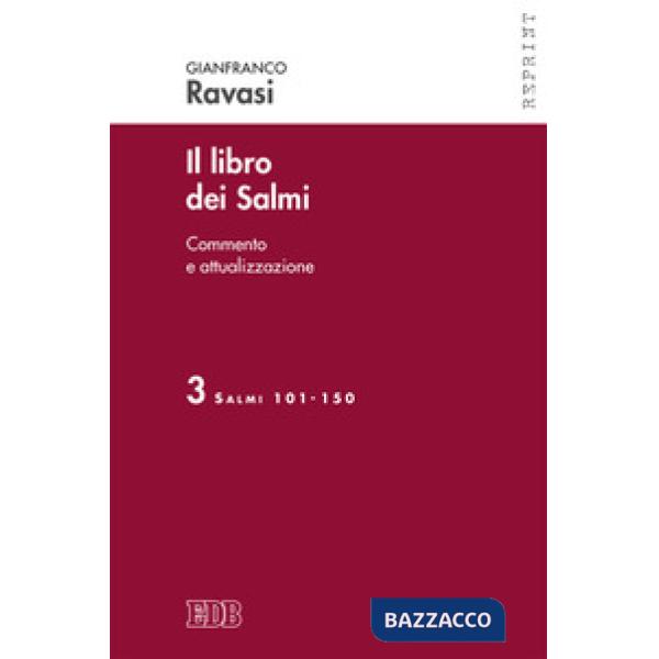 Libro dei Salmi. Commento e attualizzazione (Il). Vol. 3: Salmi 101-150