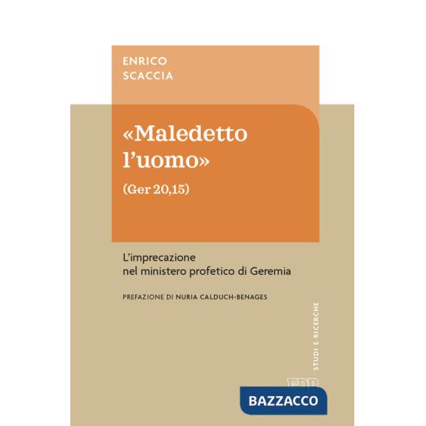 «Maledetto l'uomo» (Ger 20,15). L'imprecazione nel ministero profetico di Geremia