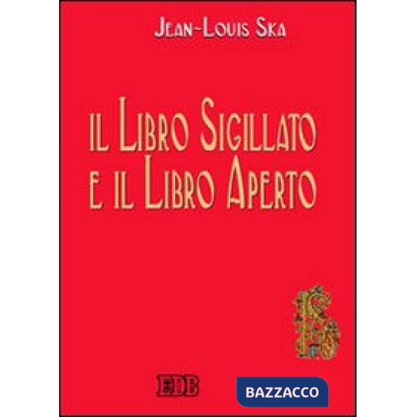 Libro sigillato e il libro aperto (Il)