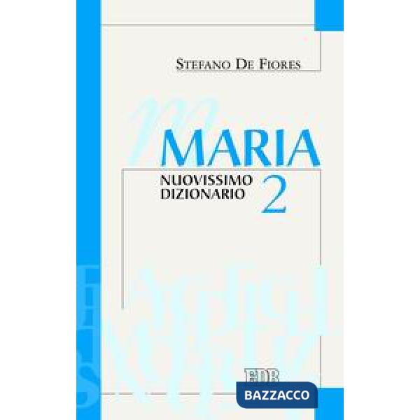Maria. Nuovissimo dizionario. Vol. 2