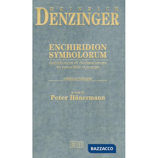 Enchiridion symbolorum, definitionum et declarationum de rebus fidei et morum. Testo latino a fronte