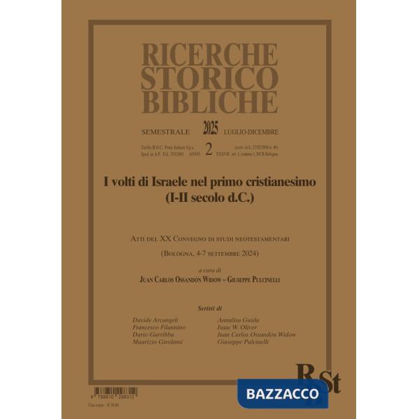 Ricerche storico-bibliche (2025). Vol. 2: I volti di Israele nel primo cristianesimo (I-II secolo d.C.)