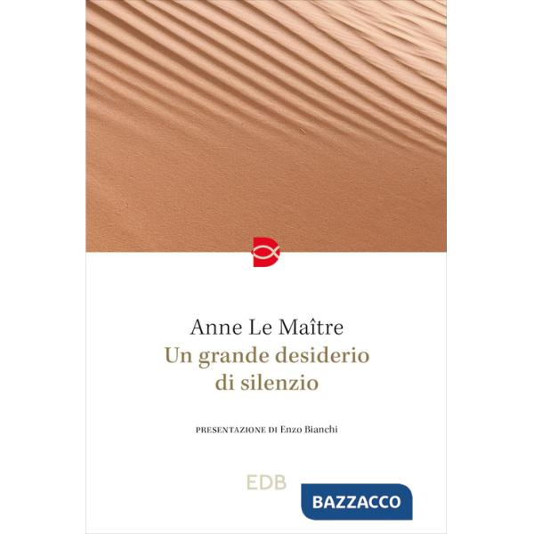 Grande desiderio di silenzio (Un)