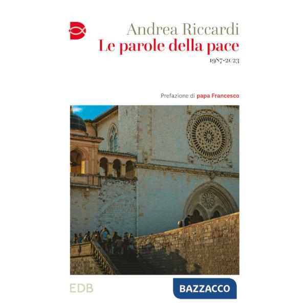 Parole della pace. 1987-2023 (Le)