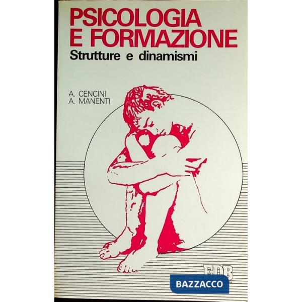 Psicologia e formazione. Strutture e dinamismi