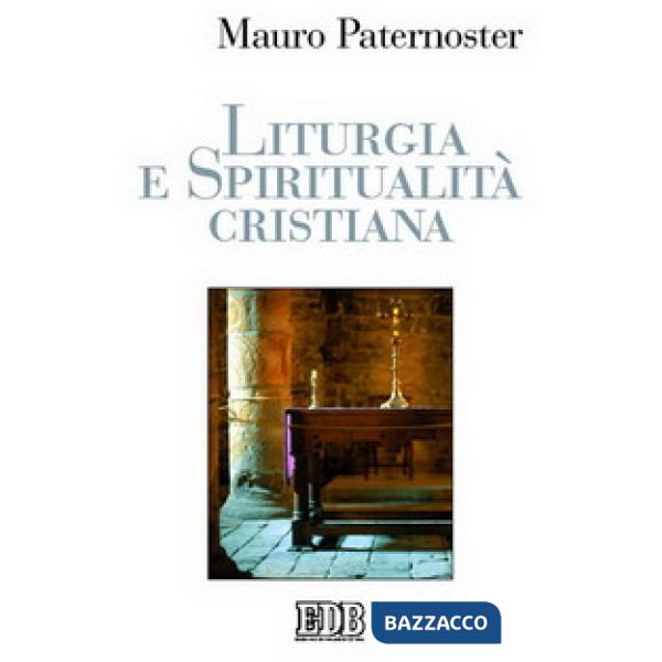 Liturgia e spiritualità cristiana