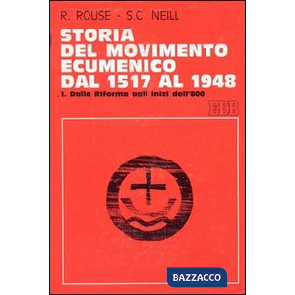 Storia del movimento ecumenico dal 1517 al 1948. Vol. 3: Dalla Conferenza di Edimburgo (1910) all'assemblea ecumenica di Amsterd