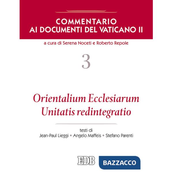 Commentario ai documenti del Vaticano II. Vol. 3: Orientalium Ecclesiarum, Unita