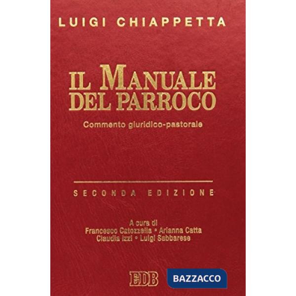 Manuale del parroco. Commento giuridico-pastorale (Il)