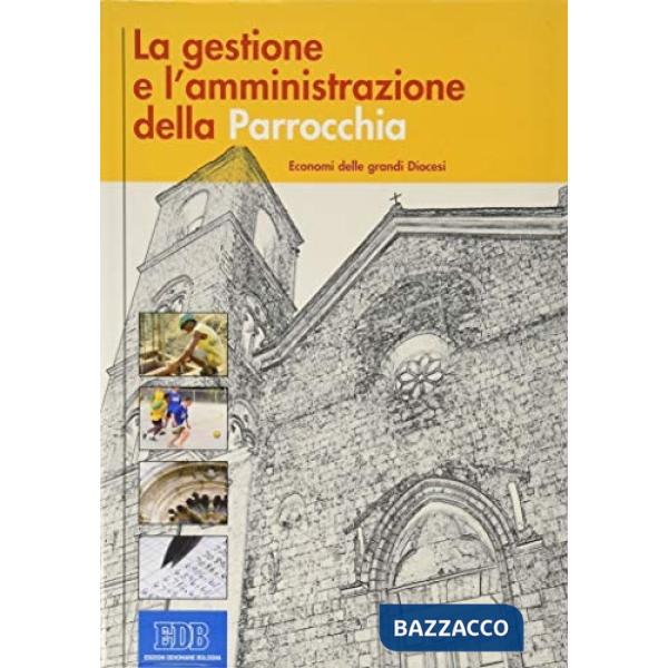 Gestione e l'amministrazione della parrocchia. Economia delle grandi diocesi (La)