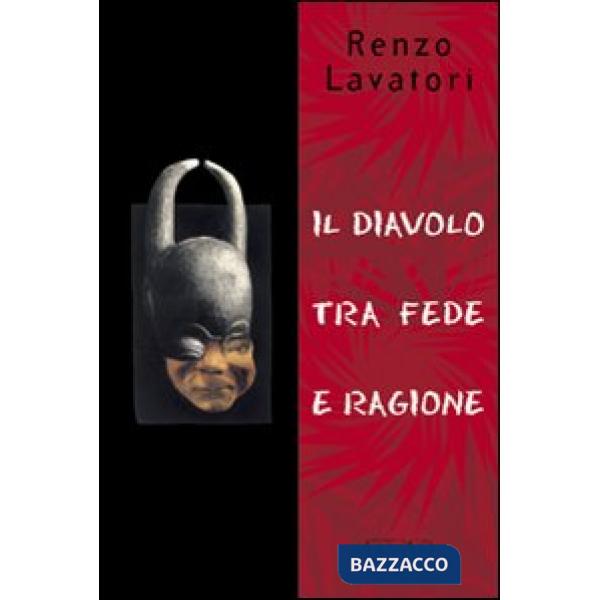Diavolo tra fede e ragione (Il)
