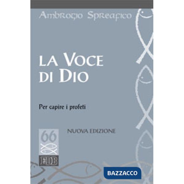Voce di Dio per capire i profeti (La)