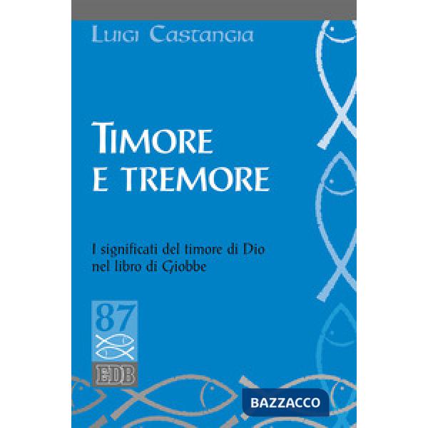 Timore e tremore. I significati del timore di Dio nel libro di Giobbe
