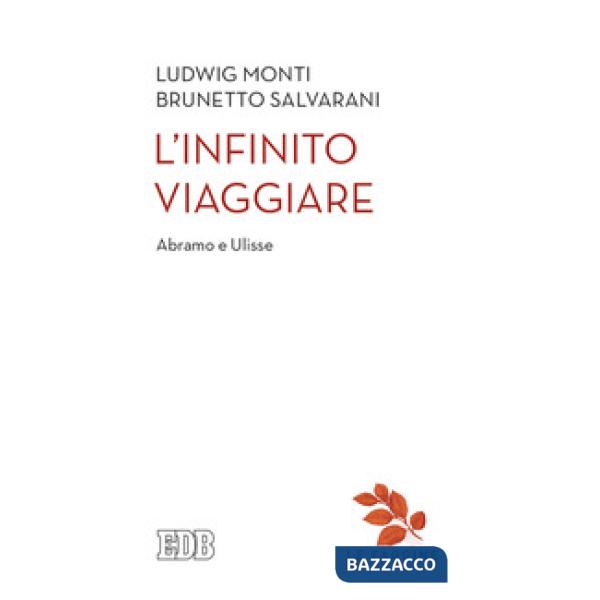 Infinito viaggiare. Abramo e Ulisse (L')