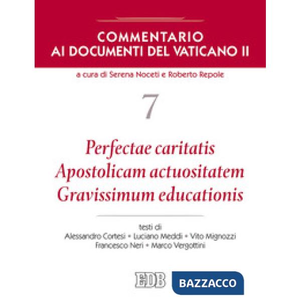Commentario ai documenti del Vaticano II. Vol. 7: Perfectae caritatis. Apostolic