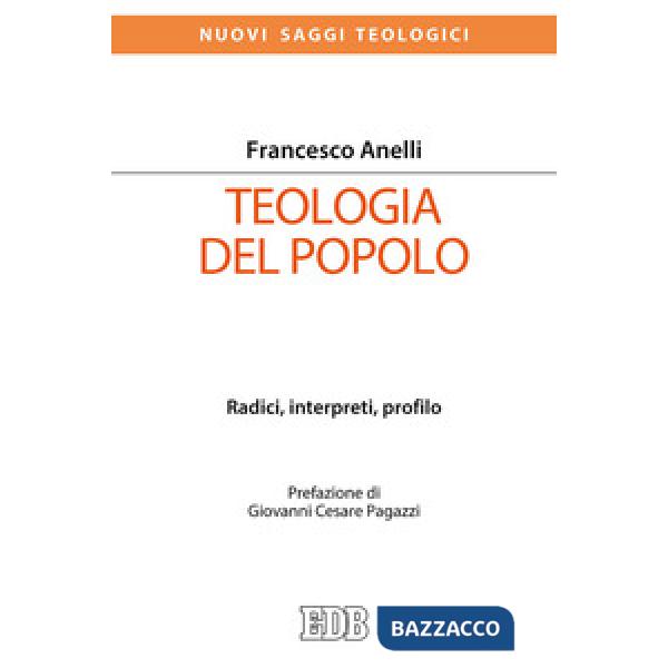 Teologia del popolo. Radici, interpreti, profilo