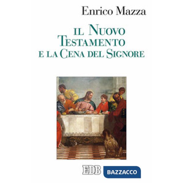 Nuovo Testamento e la cena del Signore (Il)