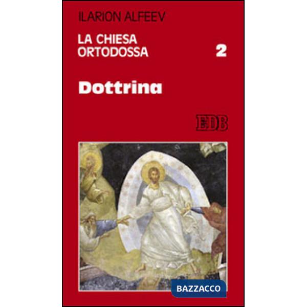 Chiesa ortodossa (La). Vol. 2: Dottrina
