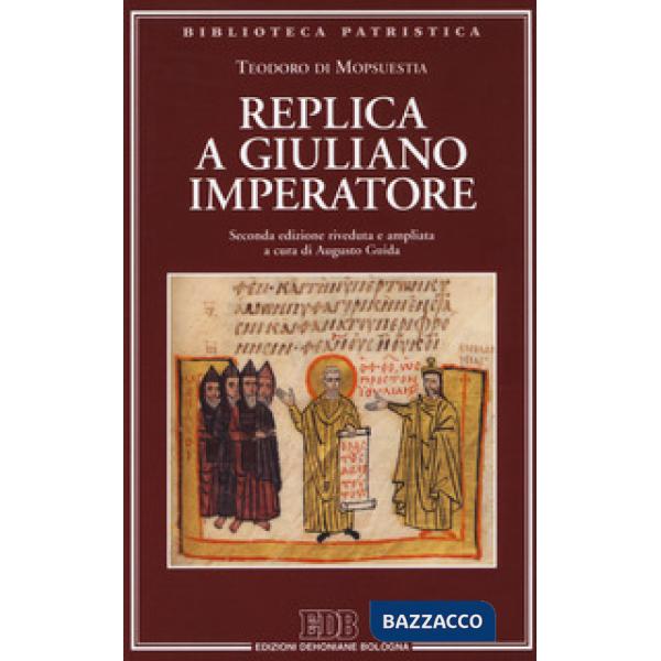 Replica a Giuliano imperatore. Ediz. ampliata