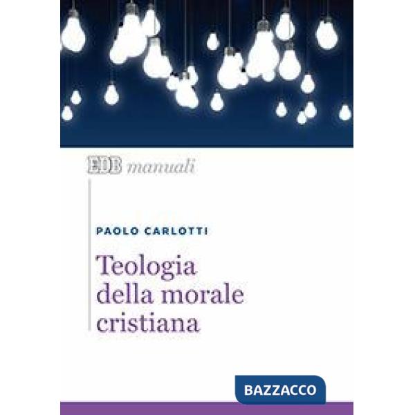 Teologia della morale cristiana