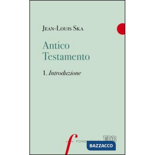 Antico Testamento. Vol. 1: Introduzione