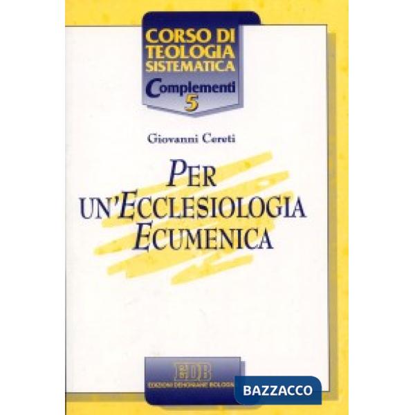 Per un'ecclesiologia ecumenica