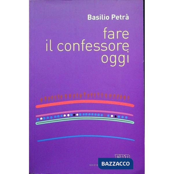 Fare il confessore oggi