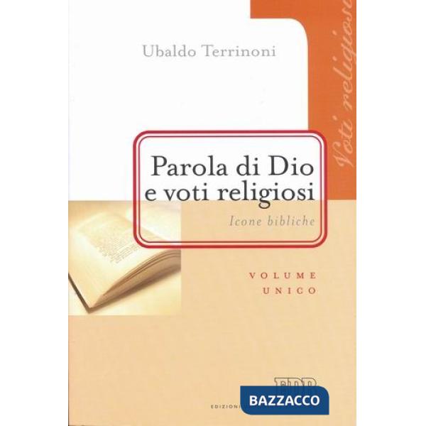 Parola di Dio e voti religiosi. Icone bibliche