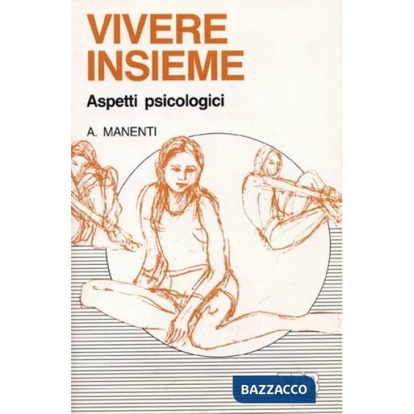 Vivere insieme. Aspetti psicologici