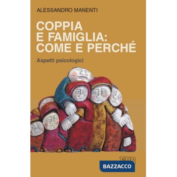 Coppia e famiglia: come e perché. Aspetti psicologici