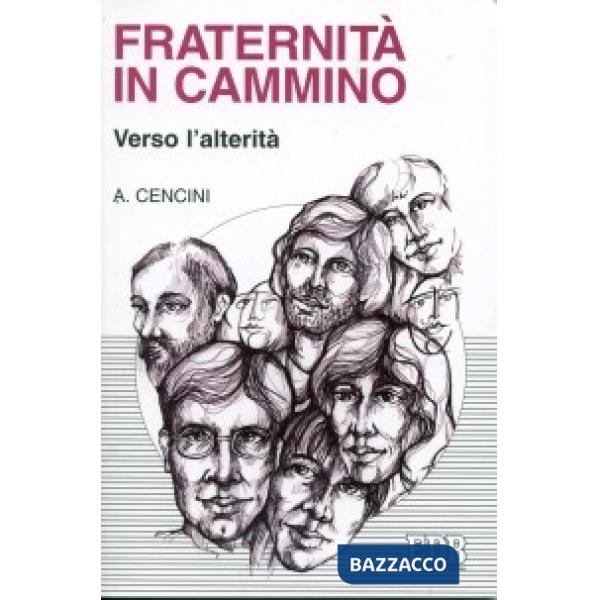 Fraternità in cammino verso l'alterità