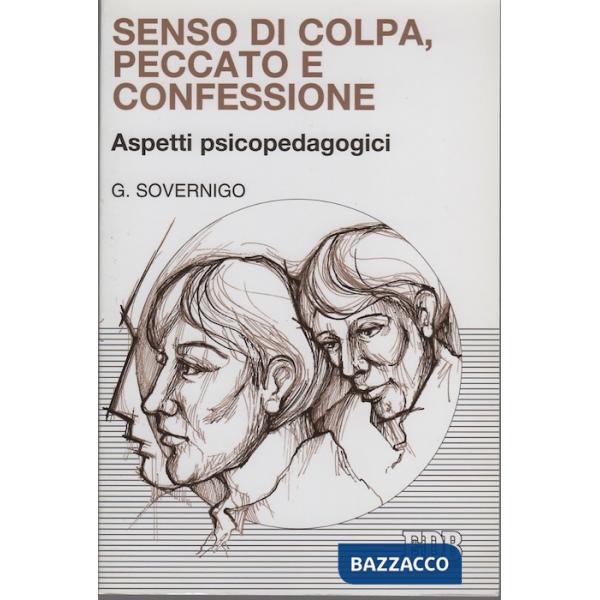 Senso di colpa, peccato e confessione. Aspetti psicopedagogici
