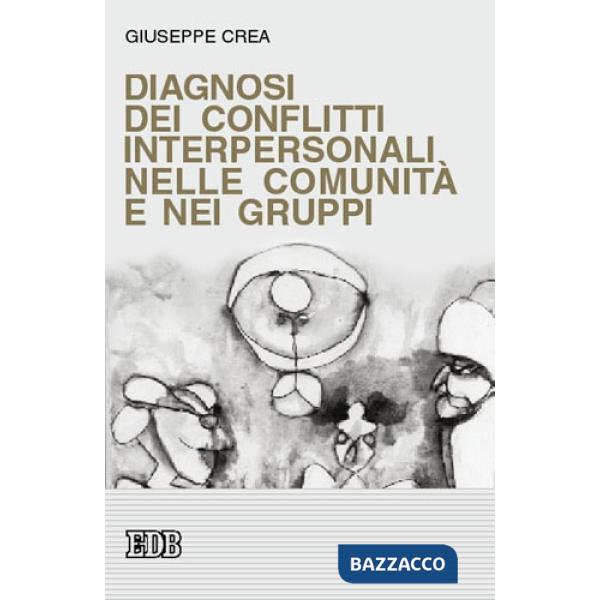 Diagnosi dei conflitti interpersonali nelle comunità e nei gruppi